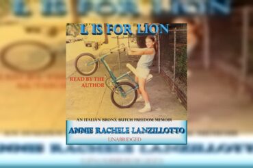 L Is for Lion: An Italian Bronx Butch Freedom Memoir Audiobook