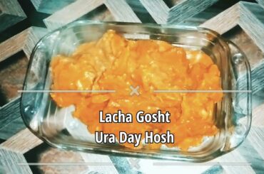 Lachha  Gosht Ura Day Hosh | Italian Mutton Dish | Different Taste Makes Difference |