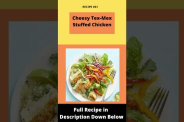 Recipe For Weight Loss - Cheesy Tex-Mex Stuffed Chicken (Recipe #61) #shorts