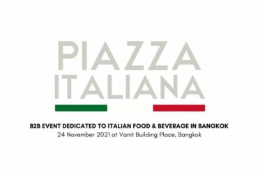 PIAZZA ITALIANA - B2B Fair dedicated to Italian Food and Beverage in Bangkok (24 Nov 2021)
