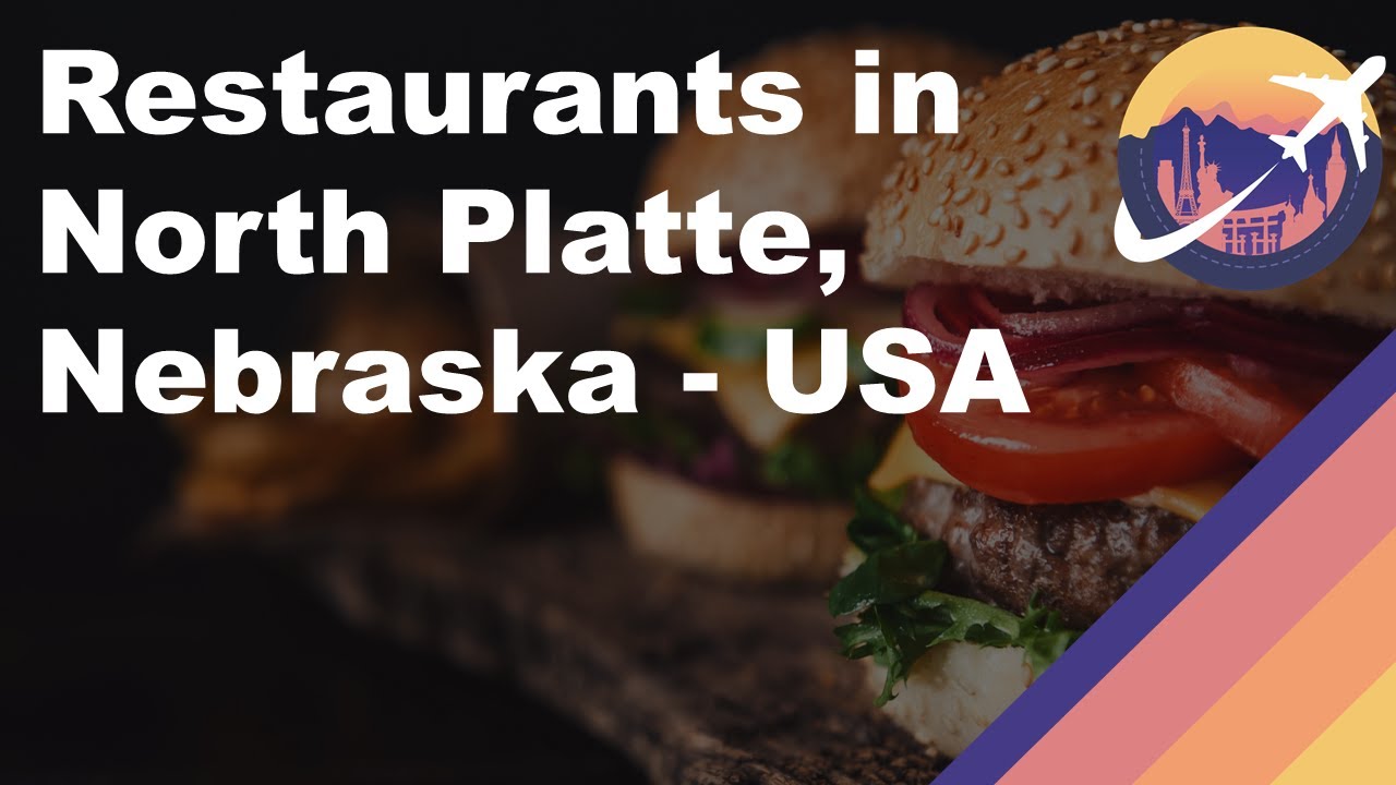 Restaurants in North Platte, Nebraska – USA Restaurants in North Platte, Nebraska - USA