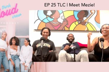EP 25 | Meet Mezie!