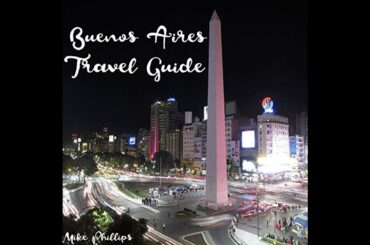 Buenos Aires Travel Guide Audiobook