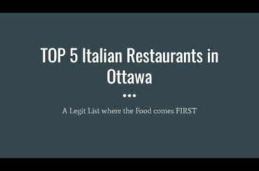 Top 5 Italian Restaurants - Ottawa | Legit List