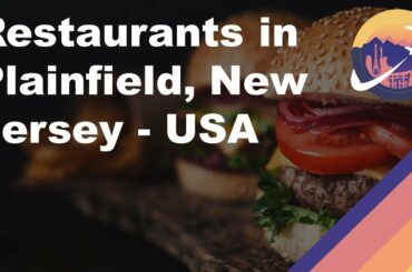 Restaurants in Plainfield, New Jersey - USA