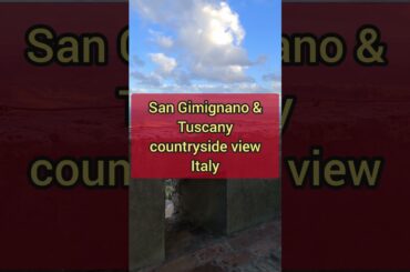 San Gimignano & Tuscany countryside view Italy