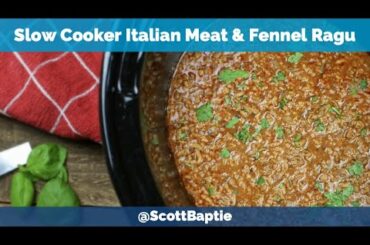 Tasty Italian Meat & Fennel Ragu Recipe - Slow Cooker Recipe
