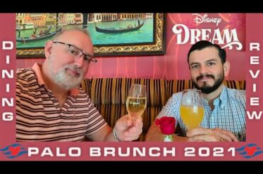PALO BRUNCH | DINING REVIEW | Disney Dream 2021