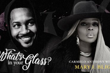 Mary J. Blige on her Wine Label, Super Bowl Halftime Show and more | #WIYG with Carmelo Anthony