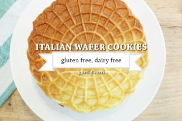 GLUTEN FREE AND DAIRY FREE ITALIAN WAFER COOKIES -  EASY RECIPE