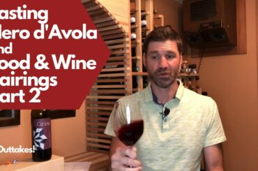 Tasting Nero d'Avola and Food & Wine Pairings Part 2: Wine #31 of 52