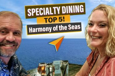 Dining on Harmony of the Seas | Top 5!