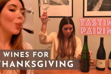 3 Thanksgiving Wines | Wine Tasting | Wine Pairing