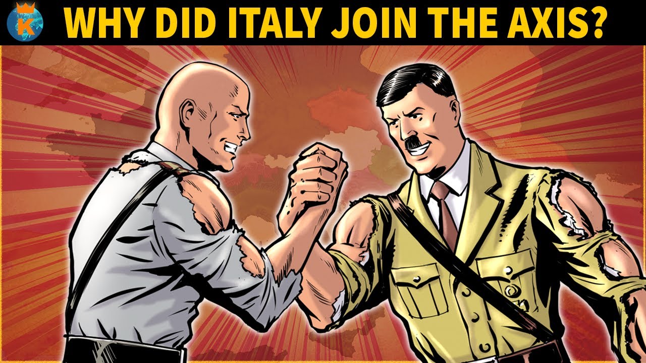 Why did Italy Join The Axis Powers? Why did Italy Join The Axis Powers?