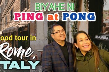Exploring Italy FOOD TOUR IN ROME - Filipino-American Couple Travelers - Biyahe ni Ping at Pong