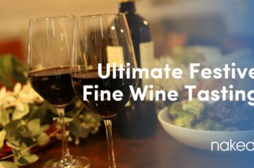 The Ultimate Festive Fine Wine Tasting