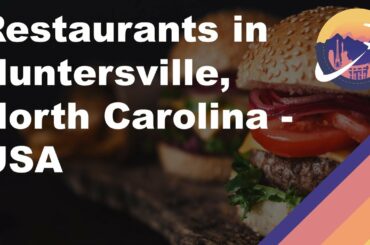 Restaurants in Huntersville, North Carolina - USA