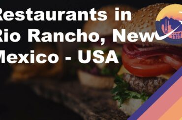 Restaurants in Rio Rancho, New Mexico - USA