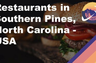 Restaurants in Southern Pines, North Carolina - USA