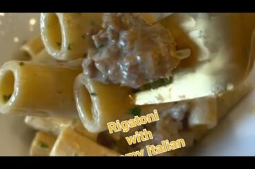 Rigatoni with creamy Italian sausage and mushroom ragout