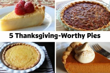 5 Thanksgiving Pie Recipes to Impress the Whole Family