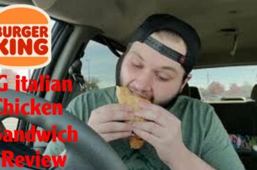 Burger King OG Italian Chicken Sandwich Review