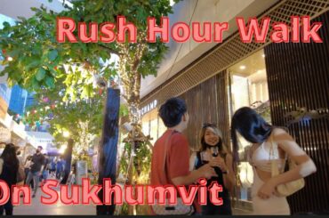 Rush Hour Walk On Sukhumvit