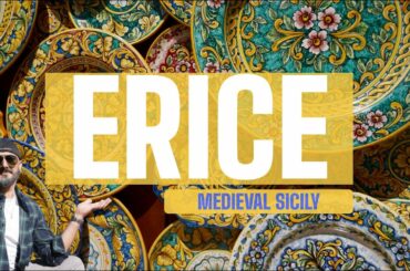 Erice - The Medieval Village Up The Mountain | Sicily | Authentic Sicilian Food and Handmade Pottery