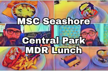 MSC Seashore | Central Park MDR Lunch
