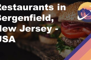 Restaurants in Bergenfield, New Jersey - USA