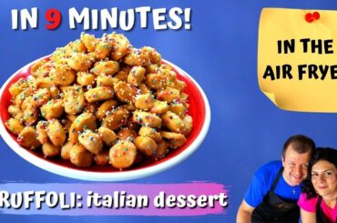 STRUFFOLI in the air fryer - delicious italian dessert