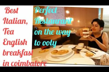 JONAH Restaurant coimbatore |Good Italian Food in coimbatore | Best Restaurant for Tea on ooty way