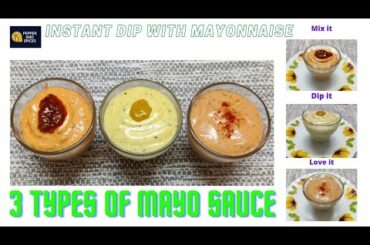 3 QUICK DIPS || easy dips recipes || dips for chips and starters || instant dips with mayonnaise ||