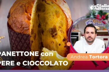 PANETTONE con PERE e CIOCCOLATO: la ricetta del Pastry Chef Andrea Tortora!