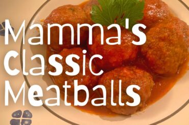 How to Make My Mamma's BEST Italian Meatballs | Traditional Italian Recipes