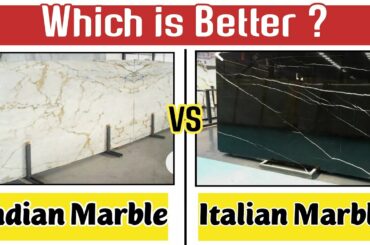 Difference between Indian Marble and Italian Marble | Indian Marble Price | Italian Marble Price