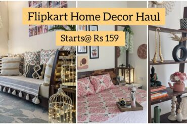 *Huge* Flipkart Home Decor Haul | Living Room & Bedroom Home Decoration Trendy Items Starts@ Rs 159