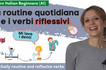38. Learn Italian Beginners (A1): I verbi riflessivi- Daily routine and reflexive verbs