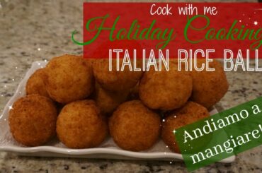 COOK WITH ME & MY MIL// ITALIAN MOZZARELLA RICE BALLS//  Holiday cooking