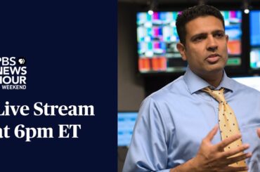 PBS NewsHour Weekend Live Show: December 5, 2021