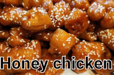 Best Honey Chicken Recipe           (Orange Chicken)