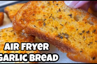 Air Fryer Garlic Bread Recipe | How to Make Garlic Bread in the Air Fryer
