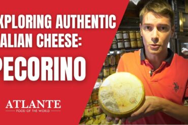Exploring Authentic Italian Cheese with Atlante: Pecorino