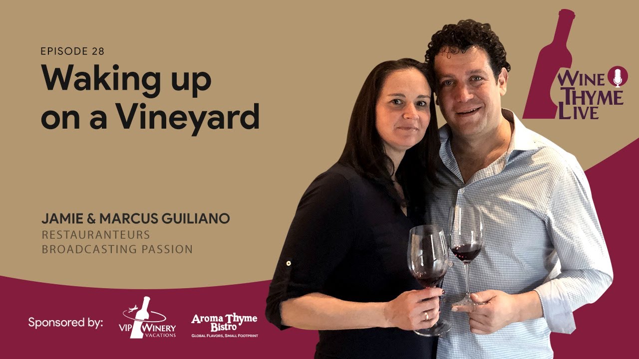 Wine Thyme Live #28: Waking up on a Vineyard Wine Thyme Live #28: Waking up on a Vineyard