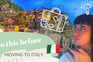 Mentally Prepare for MOVING to ITALY 2022 | 5 Ways