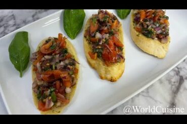 How To Make Italian Bruschetta | Easy Appetizer | Recipes By World Cuisine