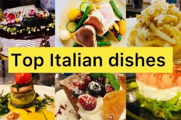 Top Italian dishes || Best Italian dishes collections