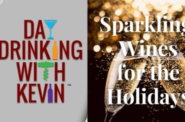 Episode 34: Sparkling Wine for the Holidays