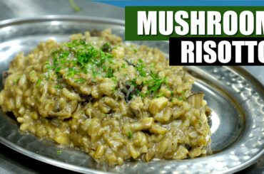 How To Make Mushroom Risotto | Italian Recipe | Perfect Mushroom Risotto