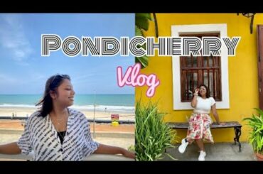 Pondicherry vlog| French Colony in India| Let’s explore Pondicherry | Tasty Italian Food